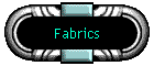 Fabrics